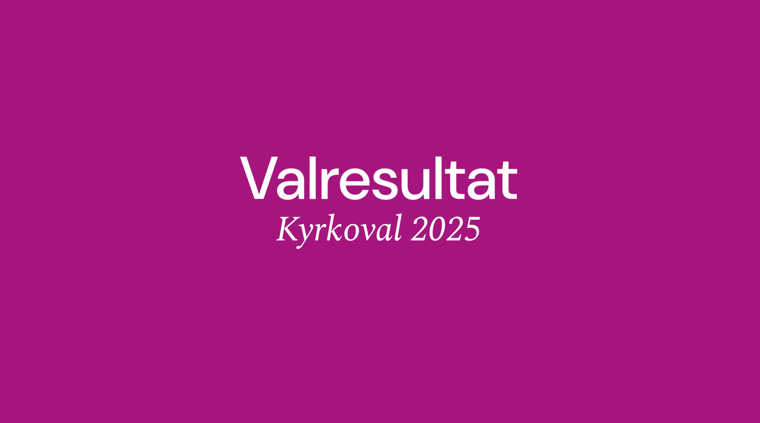 Kyrkoval 2025